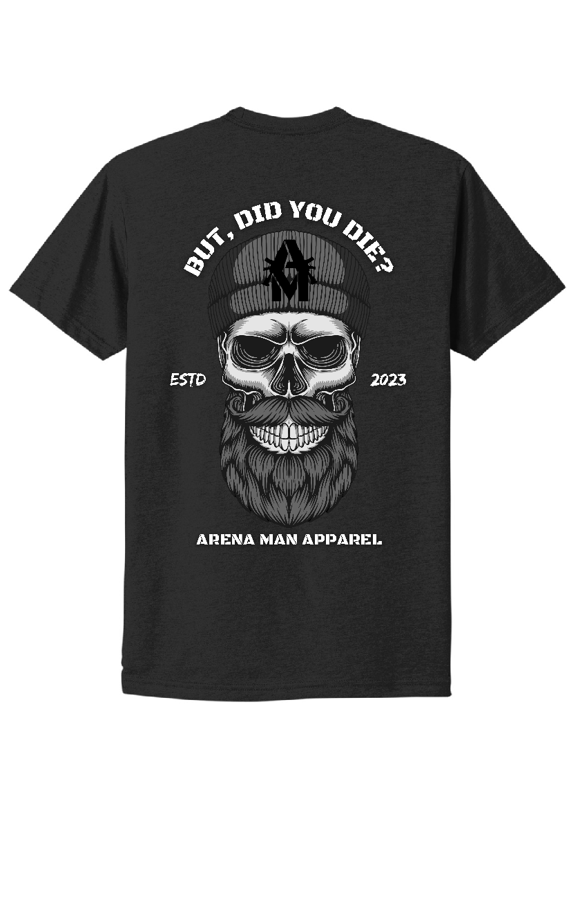 But, Did You Die?