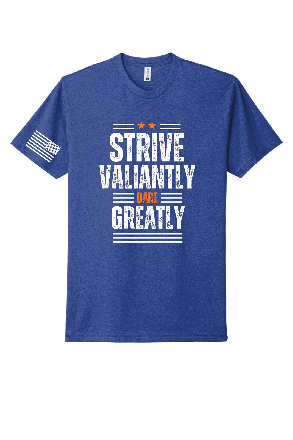 Strive Valiantly, Dare Greatly